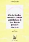 Edició crítica dels manuscrits catalans inèdits de l'Orde de Sant Joan de Jerusalem (segle XIV-XV)