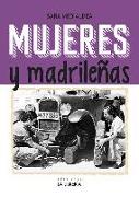 Mujeres y madrileñas