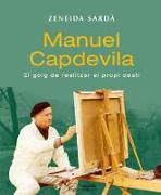 Manuel Capdevila : el goig de realitzar el propi destí