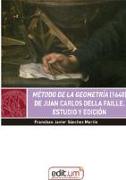 Método de la geometría, 1640, de Juan Carlos della Faille : estudio y edición