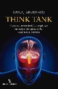 Think Tank : cuarenta neocientíficos exploran las raíces biológicas de la experiencia humana