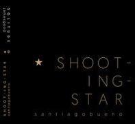 Santiago Bueno, Shooting-Star , James Good, Solitude
