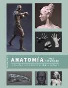 Anatomía para artistas 3D : la guía esencial para profesionales de la infografía