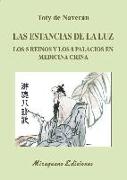 Las estancias de la luz : los 5 reinos y los 8 palacios en medicina china