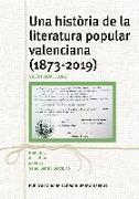 Una història de la literatura popular valenciana (1873-2019)