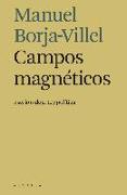 Campos magnéticos : escritos de arte y política