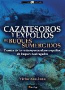 Cazatesoros y expolios de buques sumergidos