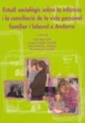 Estudi sociològic sobre la infancia i la conciliació de la vida personal familiar i laboral a Andorra