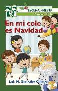 En mi cole es Navidad