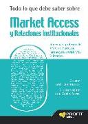 Todo lo que debe saber sobre market access y relaciones institucionales