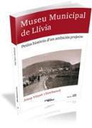 Museu Municipal de Llívia : petita història d'un ambiciós projecte