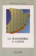 Ramaderia a Lleida, la