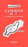 Lancelot, 28-7 : guía integral de una isla atlántica