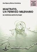 Maltractament, un permís mil·lenari : la violència contra la dona