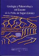 Geología y paleontología del eoceno de la Pobla de Segur (Lleida)