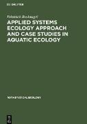 Applied Systems Ecology Approach and Case Studies in Aquatic Ecology