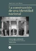La construcción de una identidad nacional : arqueología, patrimonio y nacionalismo en Cataluña, 1850-1939