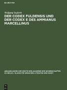 Der Codex Fuldensis und der Codex E des Ammianus Marcellinus