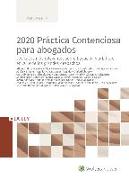 2020 práctica contenciosa para abogados : los casos más relevantes sobre litigación y arbitraje en 2019 de los grandes despachos