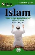 Islam : todo lo que necesitas saber sobre el islam