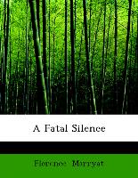 A Fatal Silence