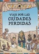 Viaje por las ciudades perdidas