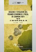 Orígenes y evolución del Régimen Económico y Fiscal de Canarias (REF) III : las primeras debilidades, siglo XVII