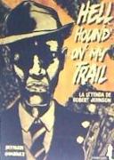 Hell hound on my trail : la leyenda de Robert Johnson