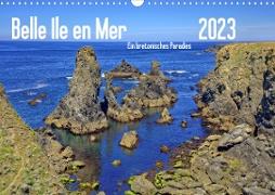 Belle Ile en Mer - Ein bretonisches Paradies (Wandkalender 2023 DIN A3 quer)