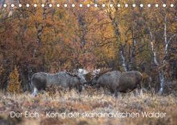 Der Elch - König der skandinavischen Wälder (Tischkalender 2023 DIN A5 quer)