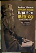 Manuscritos inéditos de "El Ruedo Ibérico"