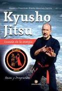 Kyusho jitsu, escuela de la energía I : bases y progresión