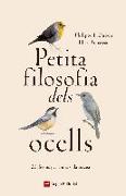 Petita filosofia dels ocells : 22 lliçons per a una vida serena