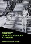 Zinfäut, un mundo de luces y sombras