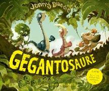 Gegantosaure : Contes de dinosaures: Llibre per a nens en català recomanat a partir de 3 anys: De l'il·lustrador de Harry Potter!