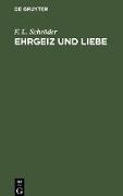 Ehrgeiz und Liebe