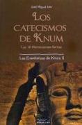 Los catecismos de Knum : las 10 herramientas santas