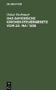 Das Bayerische Kirchensteuergesetz vom 20. Mai 1935