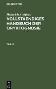 Heinrich Steffens: Vollstaendiges Handbuch der Oryktognosie. Teil 4