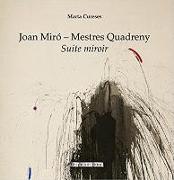 Joan Miró : mestres quadreny : suite miroir