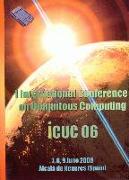 Applications, technology and social issues : I International Conference on Ubiquitous Computing, 7-9 June, 2006