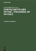 Fortschritte der Physik / Progress of Physics. Volume 32, Number 6