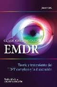 Caja de herramientas de EMDR : teoría y tratamiento del TEPT complejo y la disociación