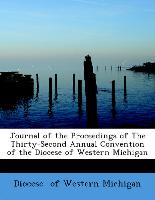 Journal of the Proceedings of the Thirty-Second Annual Convention of the Diocese of Western Michigan