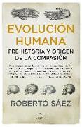 Evolución humana : Prehistoria y origen de la compasión