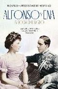 Alfonso y Ena : la boda del siglo : génesis y apoteosis de un gran amor fracasado