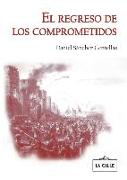 EL REGRESO DE LOS COMPROMETIDOS