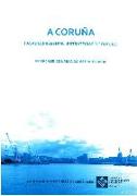 A Coruña: Pasado, presente... Estrategias de futuro