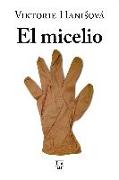 El micelio