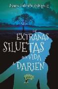 Las extrañas siluetas de la vida de Darien